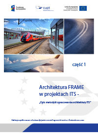 Katalog - Architektura FRAME w projektach ITS - część 1  „Opis metodyki opracowania architektury ITS”