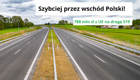 Kolejny odcinek Via Carpatia z&nbsp;dofinansowaniem: 788 mln zł na S19 odc. Boćki – Chlebczyn