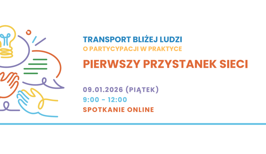 Transport Bliżej Ludzi – inauguracja sieci partycypacyjnej CUPT