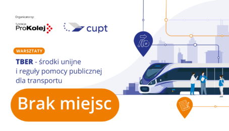 Zakończenie rejestracji na warsztaty CUPT i&nbsp;Fundacji ProKolej