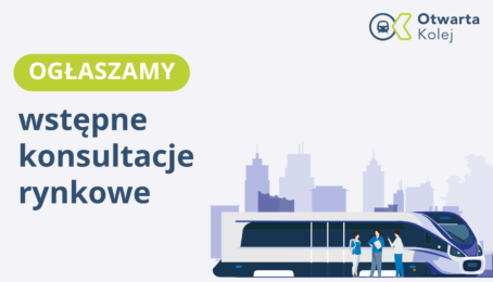 Szykujemy się do przetargów na obsługę połączeń kolejowych – Wstępne konsultacje rynkowe wystartowały!