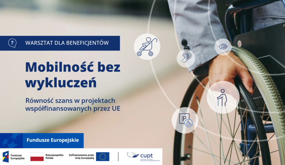 Mobilność bez wykluczeń. Szkolenie o&nbsp;równości szans w&nbsp;projektach współfinansowanych przez UE